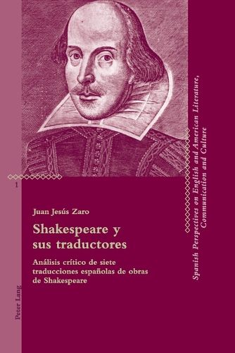 Shakespeare y sus traductores; Analisis critico de siete traducciones espanolas de obras de Shakespeare