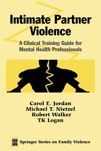 Cover image for Intimate Partner Violence: A Clinical Training Guide for Mental Health Professionals