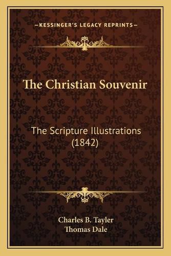 The Christian Souvenir: The Scripture Illustrations (1842)