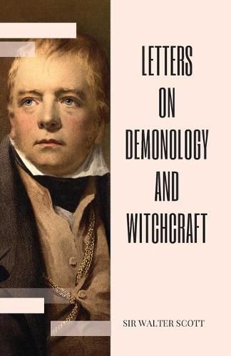 Cover image for Letters on Demonology and Witchcraft