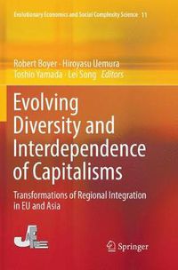 Cover image for Evolving Diversity and Interdependence of Capitalisms: Transformations of Regional Integration in EU and Asia