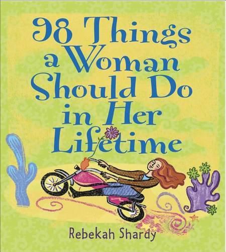 Cover image for 98 Things a Woman Should Do in Her Lifetime