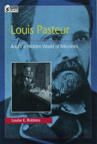 Cover image for Louis Pasteur and the Hidden World of Microbes