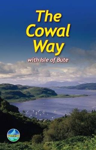 Cowal Way: with Isle of Bute