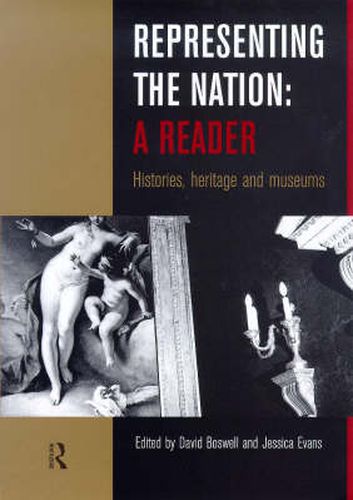 Cover image for Representing the Nation: A Reader: Histories, Heritage, Museums