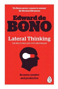 Cover image for Lateral Thinking: A Textbook of Creativity