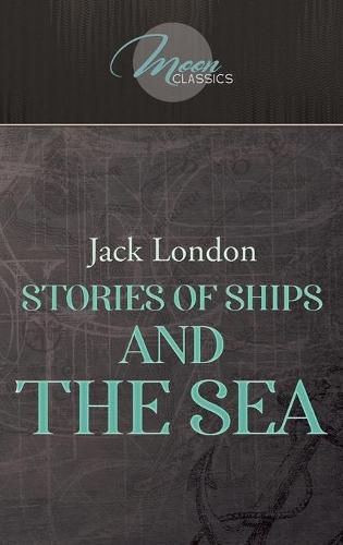 Cover image for Stories of Ships and the Sea