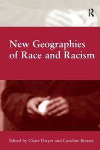 Cover image for New Geographies of Race and Racism