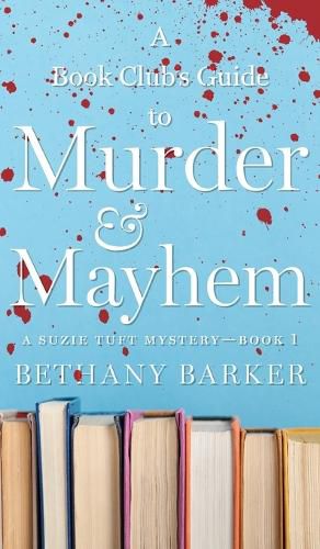 Cover image for A Book Club's Guide to Murder & Mayhem