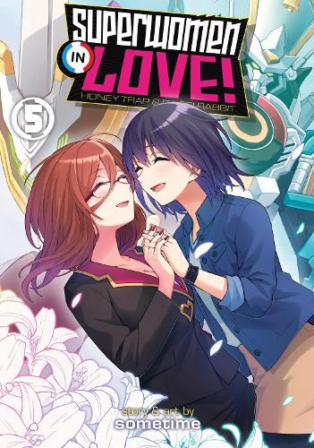 Cover image for Superwomen in Love! Honey Trap and Rapid Rabbit Vol. 5