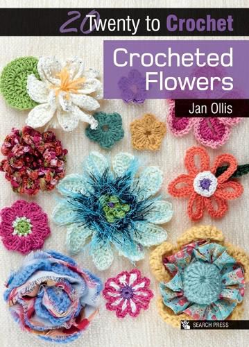 Cover image for 20 to Crochet: Crocheted Flowers