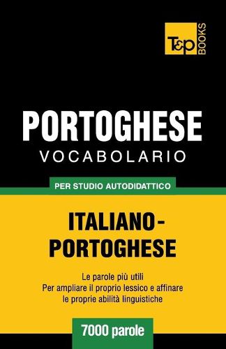 Cover image for Vocabolario Italiano-Portoghese per studio autodidattico - 7000 parole