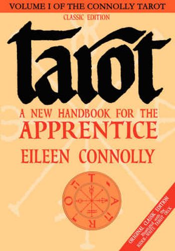 Cover image for Tarot - a New Handbook for the Apprentice: Classic Edition  Illustrated with the Rider-Waite Tarot