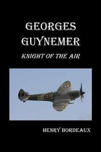 Cover image for Georges Guynemer: Knight of the Air