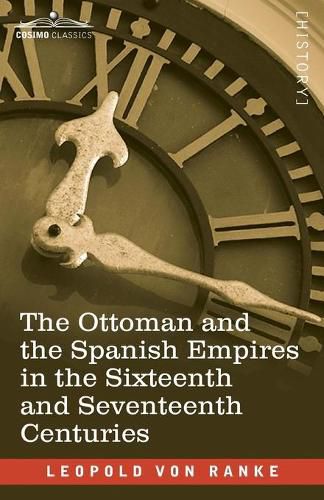 Cover image for The Ottoman and the Spanish Empires in the Sixteenth and Seventeenth Centuries