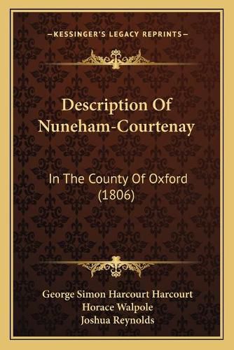 Description of Nuneham-Courtenay: In the County of Oxford (1806)