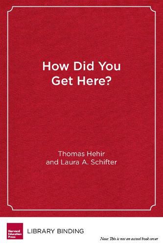 Cover image for How Did You Get Here?: Students with Disabilities and Their Journeys to Harvard