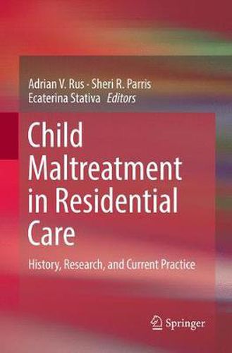 Cover image for Child Maltreatment in Residential Care: History, Research, and Current Practice