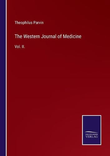 Cover image for The Western Journal of Medicine: Vol. II.