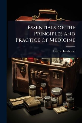 Cover image for Essentials of the Principles and Practice of Medicine
