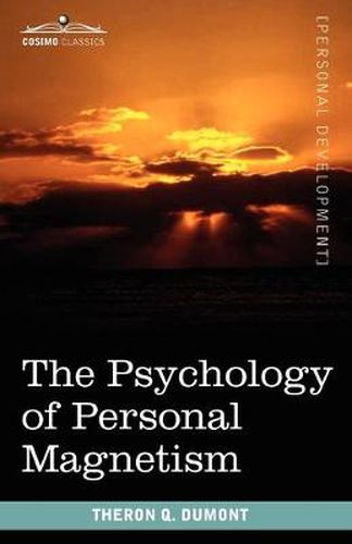 Cover image for The Psychology of Personal Magnetism