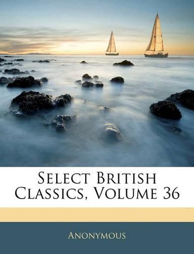 Cover image for Select British Classics, Volume 36