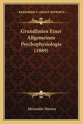 Cover image for Grundlinien Einer Allgemeinen Psychophysiologie (1889)