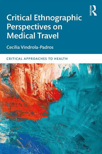 Cover image for Critical Ethnographic Perspectives on Medical Travel