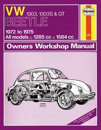 Cover image for VW Beetle 1303, 1303S & GT Petrol (72 - 75)