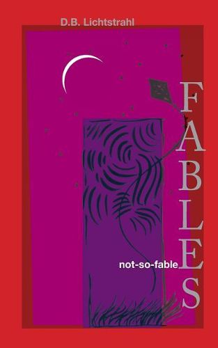 Cover image for Not-So-Fable Fables...