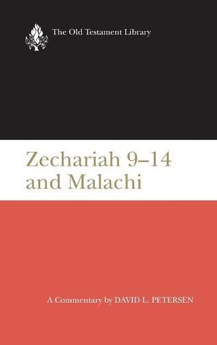 Zechariah 9-14 & Malachi (Otl): A Commentary