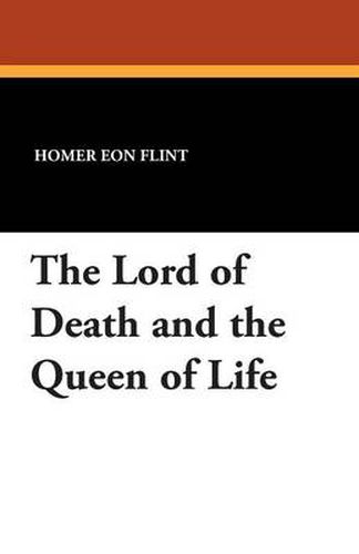 Cover image for The Lord of Death and the Queen of Life