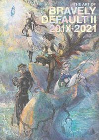 Cover image for Art of Bravely Default II: 201X-2021