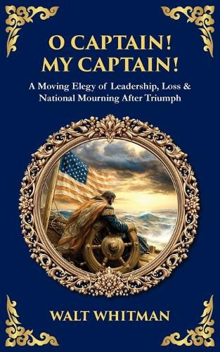 Cover image for O Captain! My Captain!