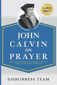 Cover image for John Calvin on Prayer