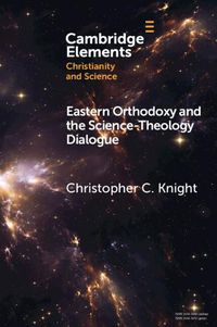 Cover image for Eastern Orthodoxy and the Science-Theology Dialogue