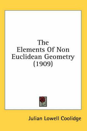 The Elements of Non Euclidean Geometry (1909)