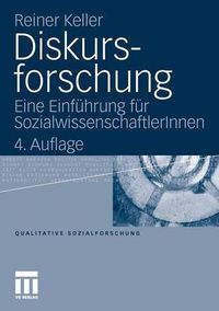 Cover image for Diskursforschung: Eine Einfuhrung Fur Sozialwissenschaftlerinnen