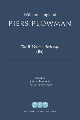 Cover image for Piers Plowman: The B-Version Archetype (Bx)