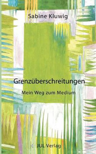 Cover image for Grenzuberschreitungen: Mein Weg zum Medium