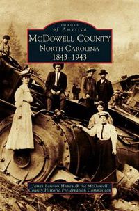 Cover image for McDowell County: North Carolina: 1843-1943