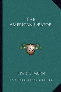 Cover image for The American Orator