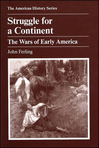 Cover image for Struggle for a Continent: The Wars of Early America