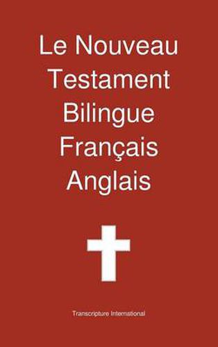 Cover image for Le Nouveau Testament Bilingue, Francais - Anglais