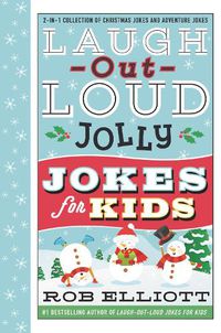Cover image for Laugh-Out-Loud Jolly Jokes for Kids: 2-in-1 Collection of Christmas Jokes and Adventure Jokes