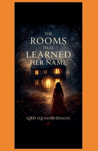 Cover image for The Rooms That Learned Her Name