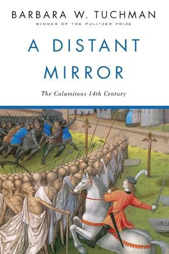 Cover image for A Distant Mirror: The Calamitous 14th Century