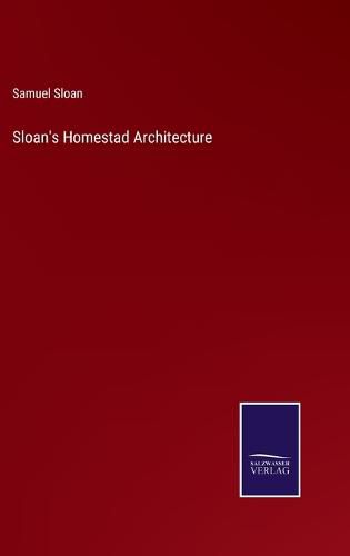 Cover image for Sloan's Homestad Architecture