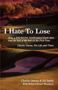Cover image for I Hate to Lose