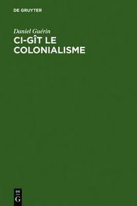 Cover image for Ci-git le colonialisme